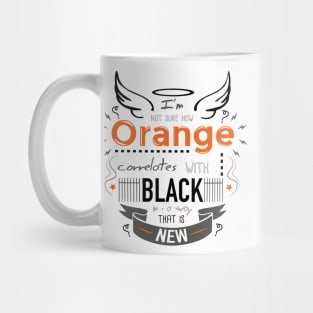 Orange is the new Black Mug